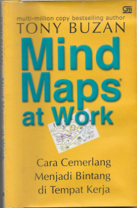 Image of Mind Maps at Work : Cara cemerlang Menjadi Bintang di Tempat Kerja
