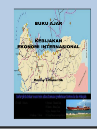 BUKU AJAR KEBIJAKAN EKONOMI INTERNASIONAL