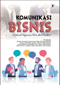 KOMUNIKASI BISNIS  (SEBUAH TINJAUAN TEORI DAN PRAKTIS)