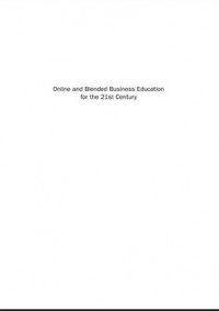 Online and Blended Business Education for the 21 st Century