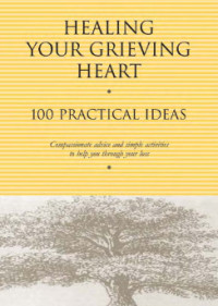 Image of HEALING YOUR GRIEVING HEART