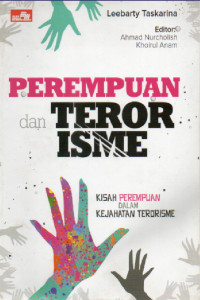 Perempuan Dan Terorisme : Kisah perempuan dalam kejahatan torisme