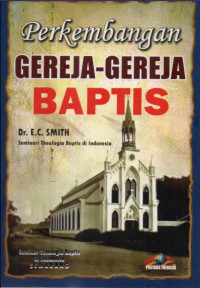 Perkembangan Gereja-Gereja Baptis