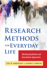 RESEARCH METHODS FOR EVERYDAY LIFE