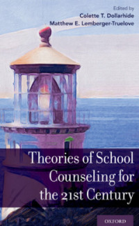 Theories of School Counseling for the 21st Century