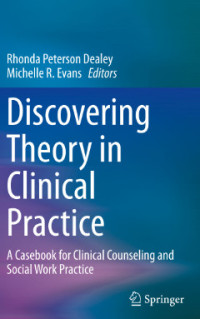 Discovering Theory in Clinical Practice