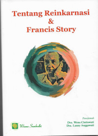 Image of Tentang Reinkarnasi & Francis Story