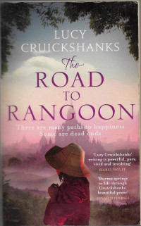 Image of The Road to Rangoon : there are many paths to happiness some are dead ends