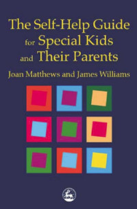 Image of The Self-Help Guide for Special Kids and Their Parents