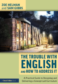 THE TROUBLE WITH ENGLISH AND HOW TO ADDRESS IT