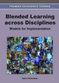 Blended Learning across Disciplines: Models for Implementation