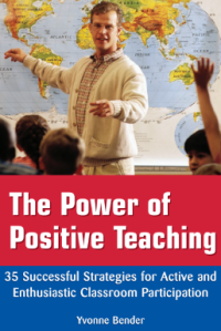 Image of The Power of Positive Teaching 35 Successful Strategies for Active and Enthusiastic Classroom Participation