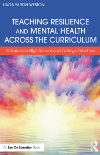 Teaching Resilience and Mental Health Across the Curriculum