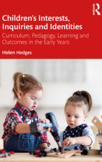 Image of CHILDREN’S INTERESTS, INQUIRIES AND IDENTITIES
