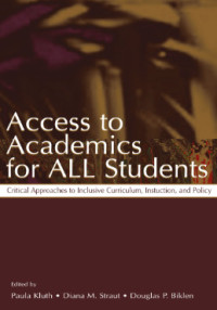 Image of Access to academics for all students: Critical approaches to inclusive curriculum, instruction, and policy
