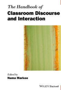 The Handbook of Classroom Discourse and Interaction