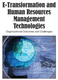 Image of Handbook of Research on E-Transformation and Human Resources Management Technologies: Organizational Outcomes and Challenges