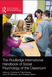 THE ROUTLEDGE INTERNATIONAL HANDBOOK OF SOCIAL PSYCHOLOGY OF THE CLASSROOM