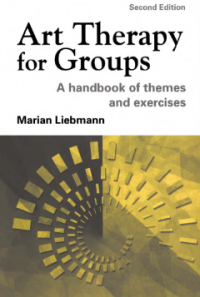 Art Therapy for Groups A handbook of themes and exercises