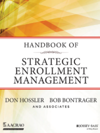 Handbook of Strategic Enrollment Management