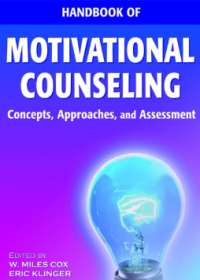 Handbook of Motivational Counseling Concepts, Approaches, and Assessment