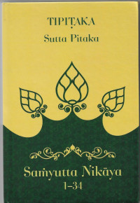 Image of Kitab Suci Tipitaka: Sutta Pitaka =Samyutta Nikaya 1 -34