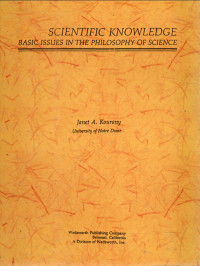 Scientific Knowledge: Basic Issues In the Philosophy of Science