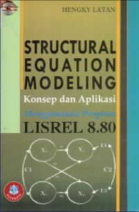 Image of STRUCTURAL EQUATION MODELING : konsep dan aplikasi menggunakan program LISREL 8.80