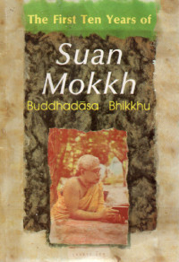 Image of The First Ten Years of Suan Mokkh