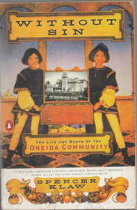 Image of Without Sin: The Life and Death Of The Oneida Community