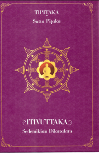 Tipitaka, Sutta Pitaka:ITIVUTTAKA (sedemikian dikatakan)