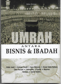 Image of Umrah antara Bisnis  & Ibadah