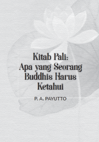 Image of Apa yang Seorang
Buddhis Harus
Ketahui