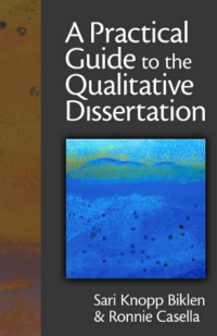 A Practical Guide to the Qualitative Dissertation