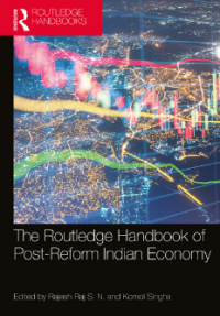 THE ROUTLEDGE HANDBOOK OF POST-REFORM INDIAN ECONOMY