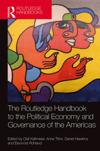 Image of THE ROUTLEDGE HANDBOOK TO THE POLITICAL ECONOMY AND GOVERNANCE OF THE AMERICAS