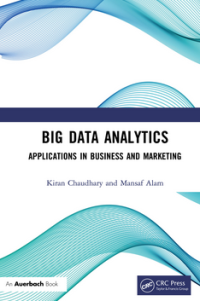 Big Data Analytics Applications in Business and Marketing