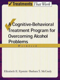 Image of A Cognitive-Behavioral Treatment Program for Overcoming Alcohol Problems