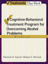 A Cognitive-Behavioral Treatment Program for Overcoming Alcohol Problems