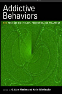 Image of Addictive Beiiaviors N EW READING S ON ETIOLOGY, PREVENTION , A N D TREATMEN T