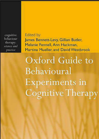 Image of Oxford Guide to Behavioural Experiments in Cognitive Therapy