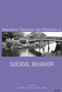 Image of ASSESSMENT, TREATMENT,
AND PREVENTION OF
SUICIDAL BEHAVIOR