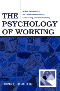 THE
PSYCHOLOGY
OF WORKING