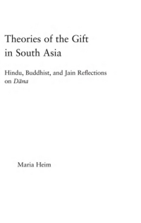 THEORIES OF THE GIFT IN SOUTH ASIA