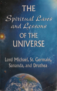 THE SPIRITUAL LAWS AND LESSON OF THE UNIVERSE