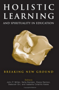 HOLISTIC LEARNING AND SPIRITUALITY IN EDUCATION