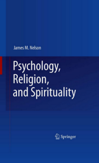 Psychology, Religion, and Spirituality