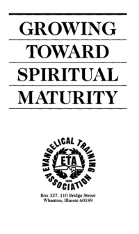 GROWING TOWARD SPIRITUAL MATURITY