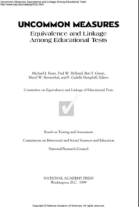 UNCOMMON MEASURES Equivalence and Linkage Among Educational Tests