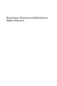 Recruitment, Retention and Retirement